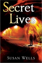 Secret Lives by Susan Wells 