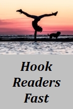 Hook Readers Fast - Make Your Story have Action, Conflict and Problems from the Start