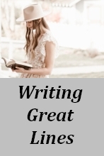 Writing Great Lines - Tips and Techniques to Help Your Writing